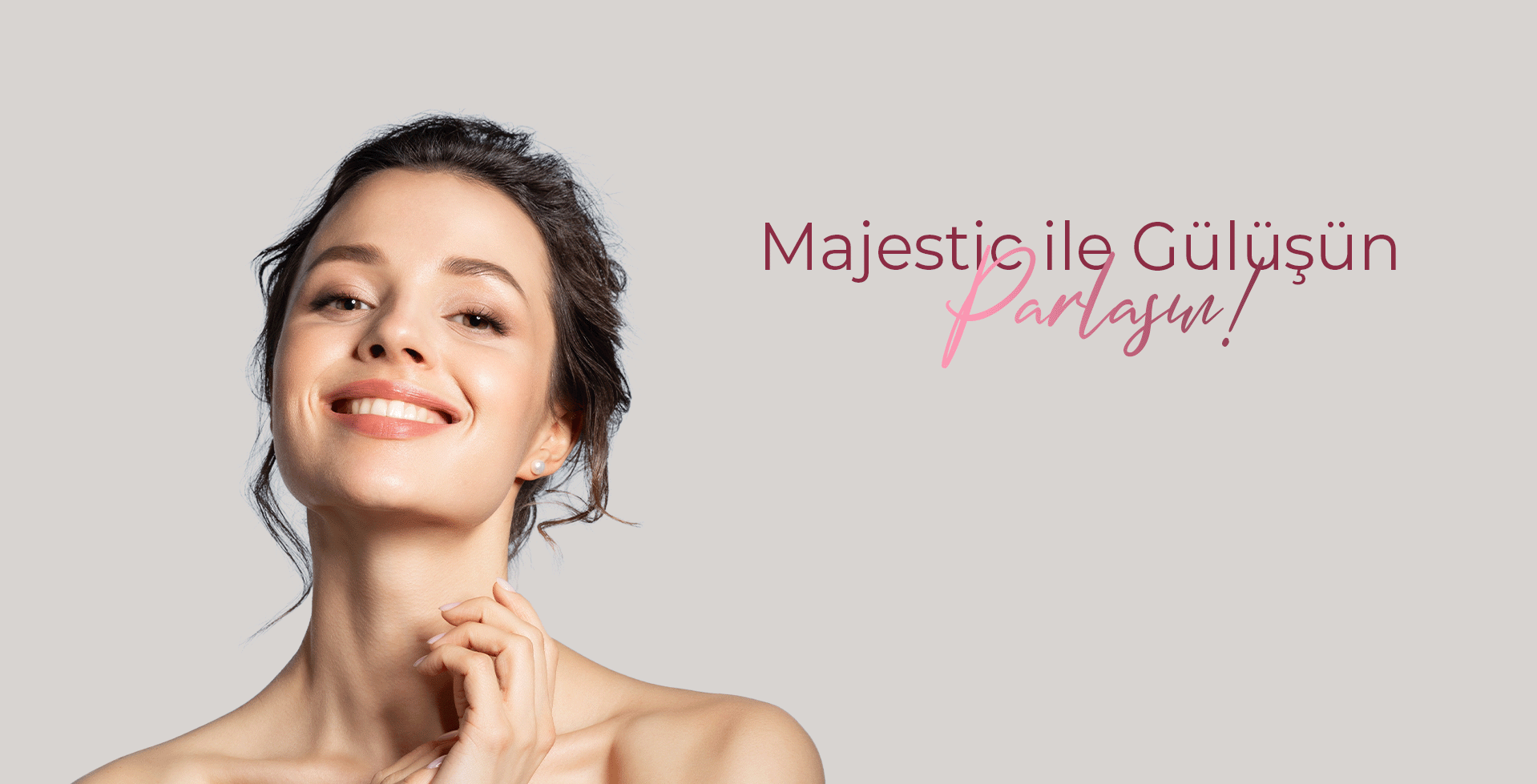 Majestic ile Gülüşünü Parlat!